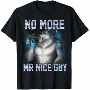 100% Cotton Soft Breathable T‑Shirt Unisex Tee “No More Mr Nice Guy” Graphic Wolf Meme Shirt Casual Slim Fit Apparel Trendy Funny Streetwear Top Gift Men Women Everyday Wear USA, funny graphic tee, funny shirts men