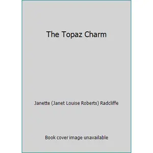 USED-The Topaz Charm by Janette (Janet Louise Roberts) Radcliffe (Unknown)