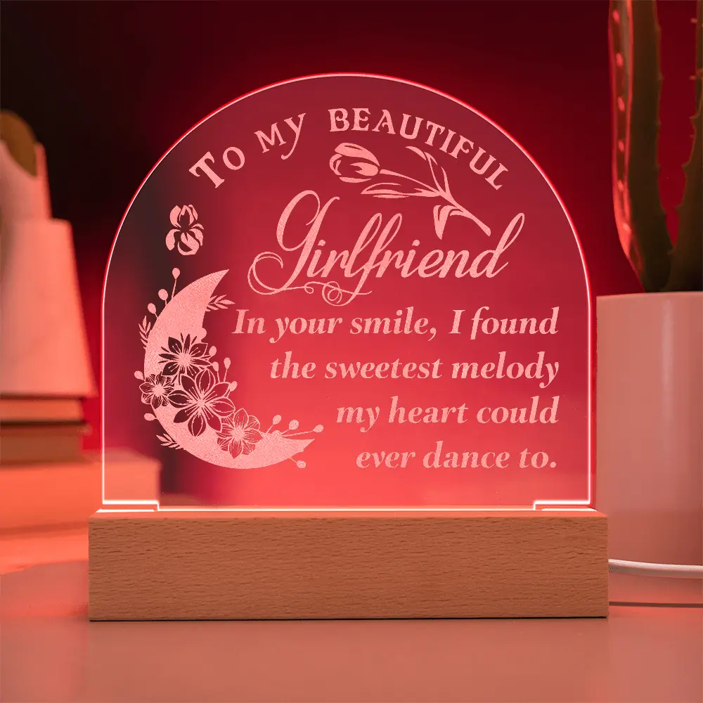 To My Girlfriend...Engraved Acrylic Dome Plaque with LED base