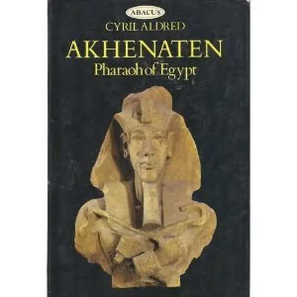 USED-Akhenaten, Pharaoh of Egypt: A New Study (New Aspects of Antiquity) by Cyril Aldred (Paperback)