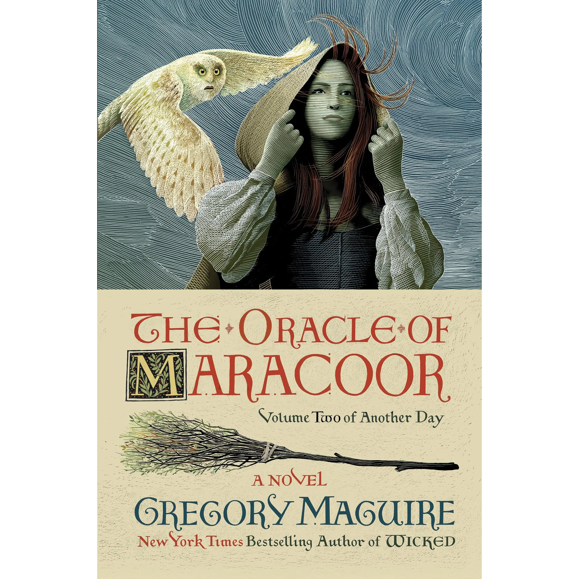 The Oracle of Maracoor: A Novel (Another Day: Volume Number 2) by Gregory Maguire [Paperback Book]