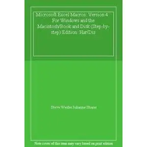 USED-Microsoft Excel Macros: Version 4 : For Windows and the Macintosh/Book and Disk by Steve Wexler (Paperback)