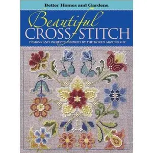 USED-Beautiful Cross-Stitch: Designs and Projects Inspired by the World Around You by Banker, Susan M. (Hardcover)