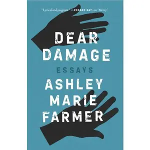 USED-Dear Damage by Farmer, Ashley Marie (Paperback)