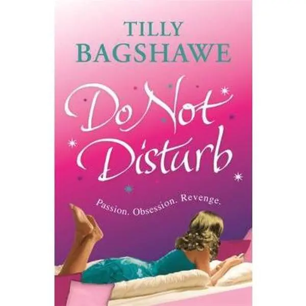Used Romance Book - Do Not Disturb (Paperback, Orion, 0.85 lbs, Jan 01, 2008) by Tilly Bagshawe - Good English Book with Passion, Obsession, Revenge Themes, Romance Books, Soft Cover
