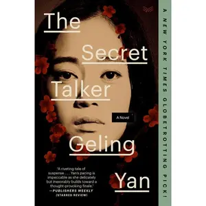 The Secret Talker: A Novel by Geling Yan||Jeremy Tiang [Paperback Book]