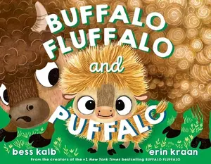 Buffalo Fluffalo and Puffalo -- Bess Kalb - Hardcover