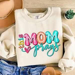 This Mom Prays sweatshirt, Christian Mama sweatshirt