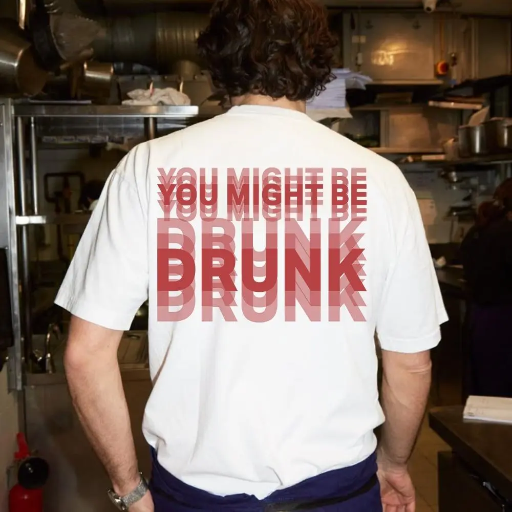 [Loud Wear] Women's Funny Streetwear Graphic Tee - "You Might Be Drunk" Unisex All Seasons Top, Fitted Cut, Medium Length, Machine Washable Sweatshirt, Hoodie, Casual Gift Option
