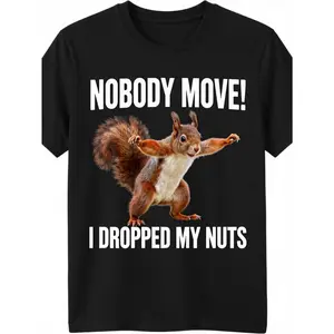 [100% Cotton] 100% CottonFunny Nobody Moved I Dropped My Nuts Squirrel Graphic Men's T Shirt Soft Breathable 18g, Loose Fit, Casual, Perfect for Parties, Gifts (Father's Day, Birthday), Everyday Summer Wear, Machine Washable, Black Round Neck, Easy De