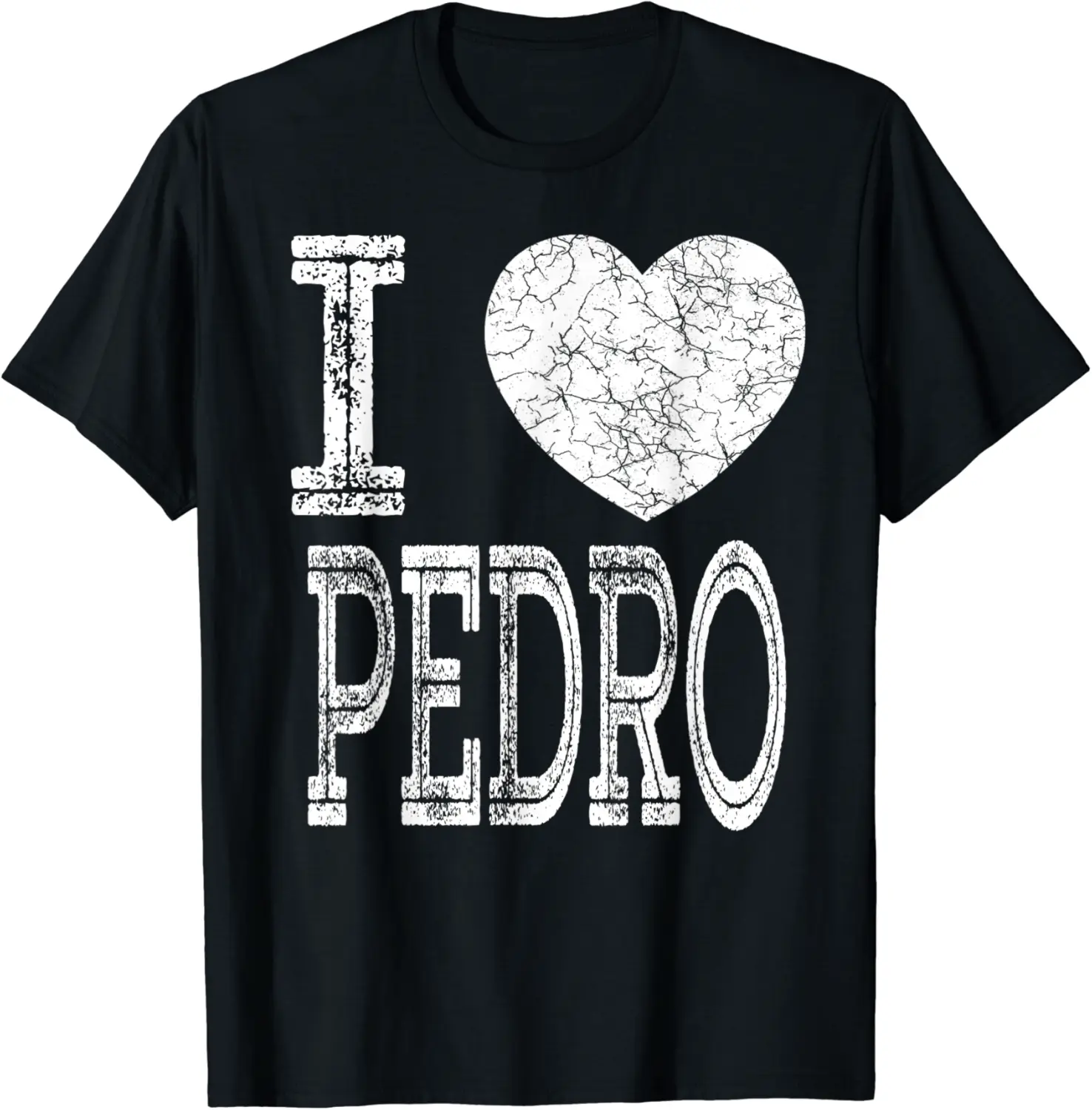 I Love Pedro Valentine Boyfriend Son Boy Heart Husband Name T-Shirt - Luismrid Shop 30B08RD559KZ