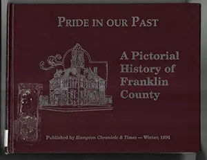 USED-Pride in Our Past/ a Pictorial History of Franklin County by Myra A. Lopes (Unknown)