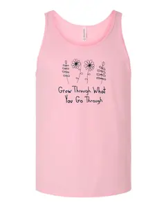 Grow Through What You Go Through Tank Top Drawn By Uncle Andy