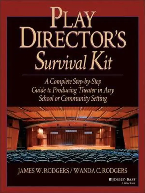 USED-Play Director's Survival Kit: A Complete Step-By-Step Guide to Producing Theater in Any School or Community Setting by Rodgers, James W. (Paperback)
