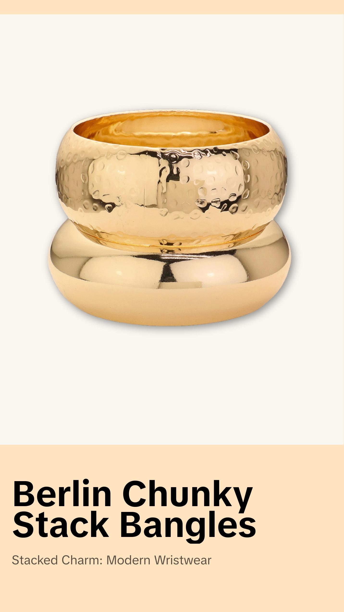 Berlin Chunky Stack Bangles