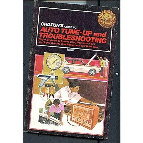 USED Book - Chilton's Guide to Auto Tune-Up and Troubleshooting: Major Systems of Import Cars, Domestic Cars and Light Trucks; Test Equipment and Hook-Ups by Chilton Book Company (Paperback) - english