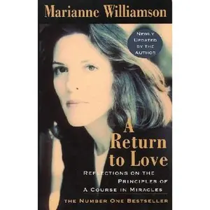 USED-A Return to Love : Reflections on the Principles of a 'Course in Miracles (International Edition) by Marianne Williamson (Paperback)
