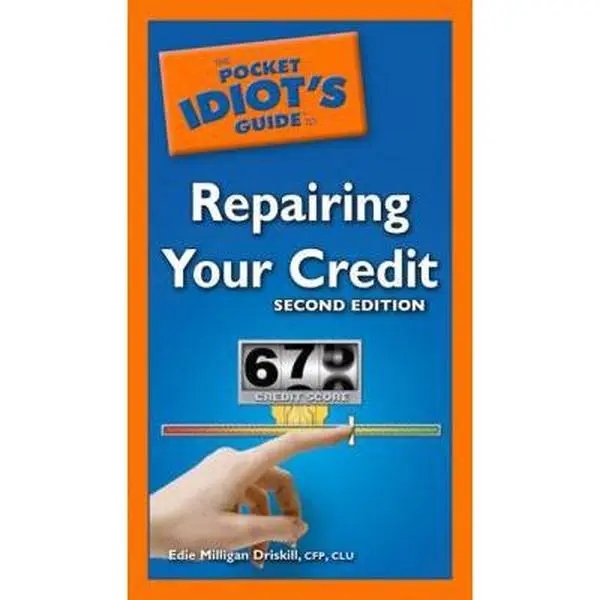 USED-The Pocket Idiot's Guide to Repairing Your Credit, 2nd Edition by Edie Milligan Driskill CFP  CLU (Paperback)