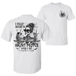 I Fully Intend To Haunt People When I Die I have List Witchy Funny Halloween Messy Bun Skeleton T-Shirt, Trendy Halloween Spooky Season Front Side Graphic Design Unisex Cotton T-shirt for Women for Men Womenswear Menswear Top
