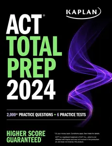 USED-ACT Total Prep 2024: Includes 2,000+ Practice Questions + 6 Practice Tests by Kaplan Test Prep (Paperback)