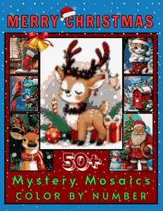 Merry Christmas Mystery Mosaic Color by Number for Adults & Teens: 50 Design Relaxing Holiday Coloring Book Puzzles with Santa, Snowflakes,