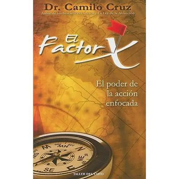 USED-El Factor X: El Poder de la Accion Enfocada by Cruz, Camilo (Paperback)