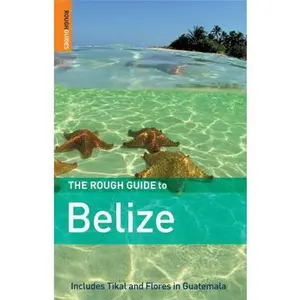 USED-The Rough Guide to Belize, Third Edition by Peter Eltringham (Paperback)