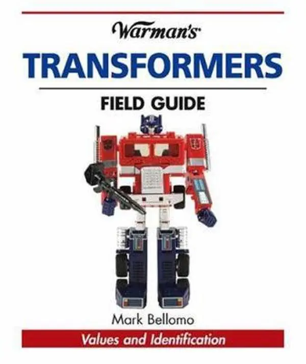 USED-Warman's Transformers Field Guide: Values and Identification (Warman's Field Guide) by Mark Bellomo (Paperback)