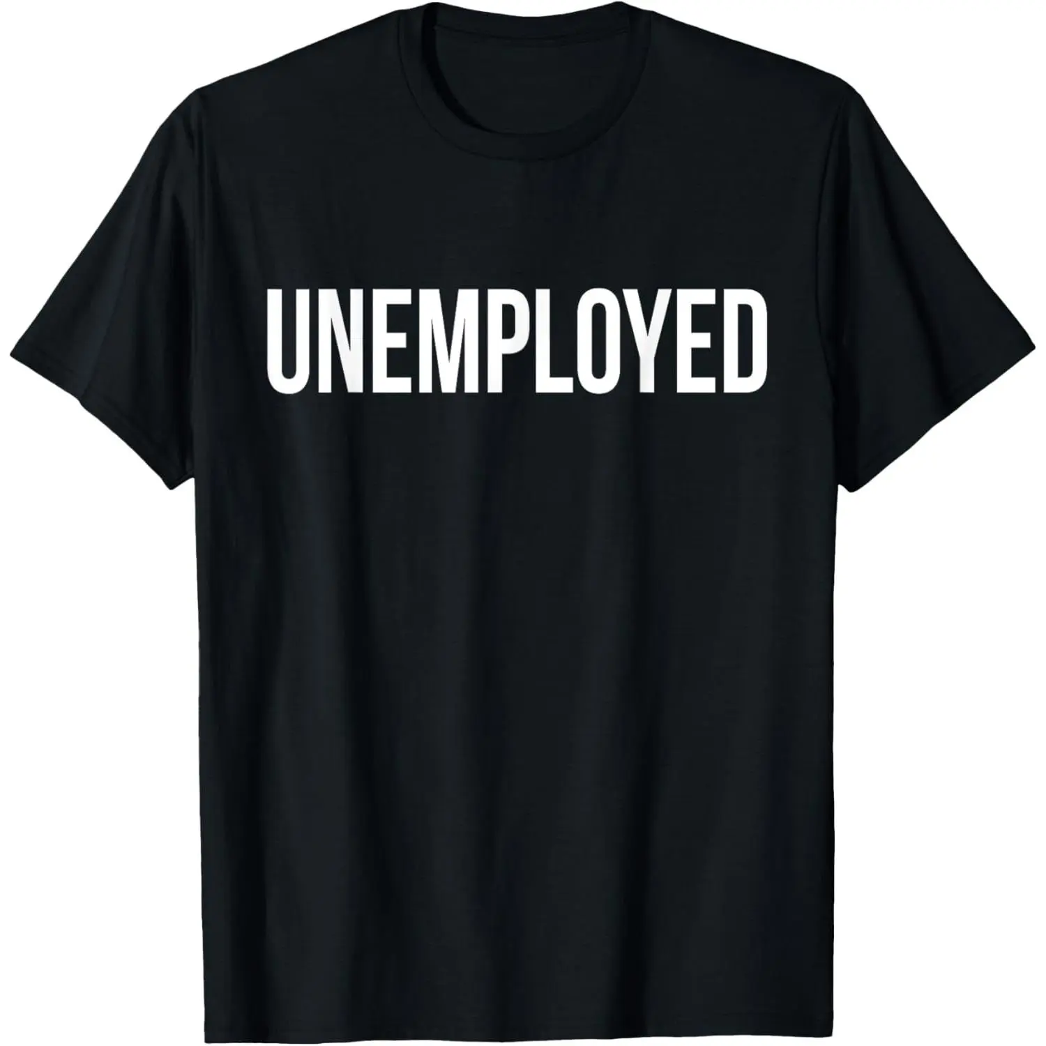 [100% Cotton] Unemployed Shirt - Funny Looking For Job Career Seeker Tee T-Shirt,Made In USA Golf Gift T-Shirt For Men And Women