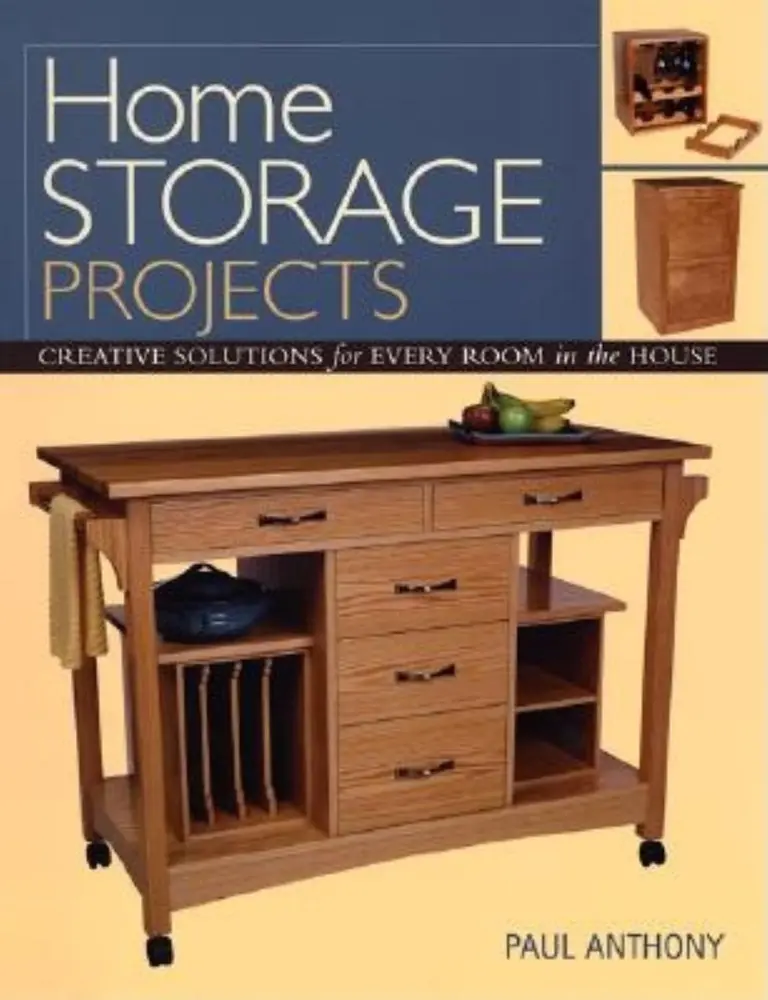 USED-Home Storage Projects: Creative Solutions for Every Room in the House by Paul Anthony (Paperback)