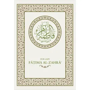 Our Lady Fatima al-Zahra (R.A.)