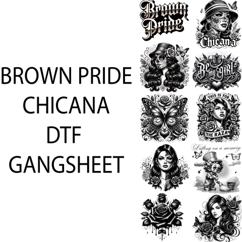 BROWN PRIDE CHICANA DTF GANGSHEET FOR SHIRTMAKING