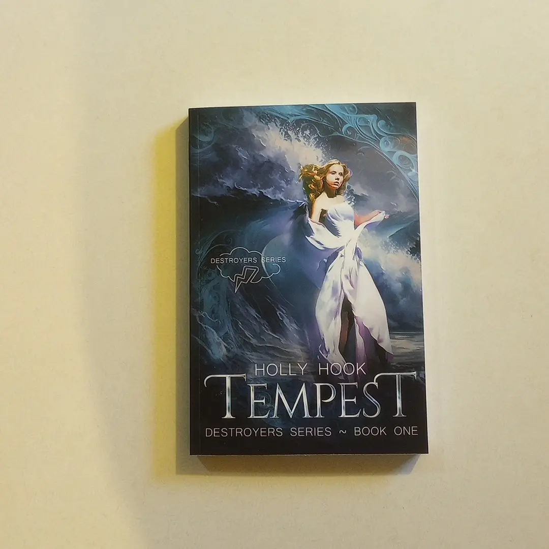 Tempest: Destroyers Series, Book One by Holly Hook. A YA Urban Fantasy Series Starter. First Book of the five-book Destroyers Series.