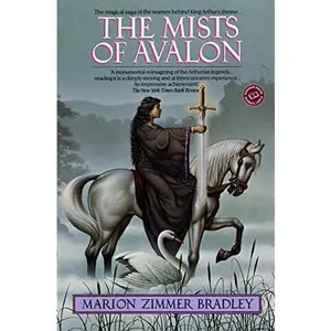 The Mist Of Avalon by Marion Zimmer Bradley
