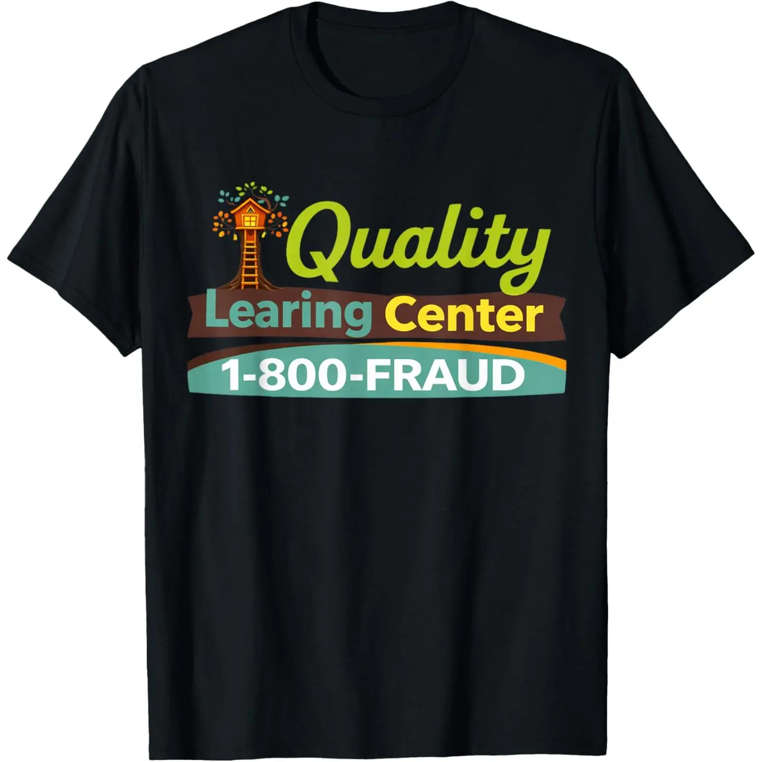 Funny Day Care Quality Learing Center Learning T-Shirt