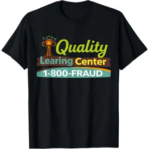 Funny Day Care Quality Learing Center Learning T-Shirt