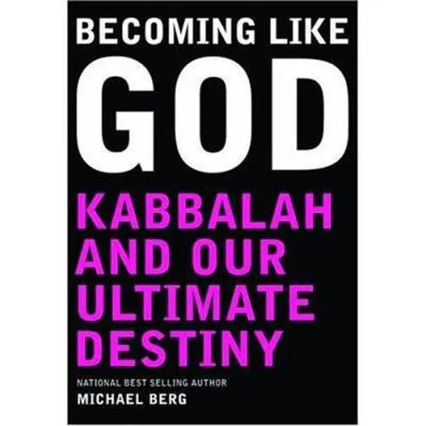 USED Book - Becoming Like God: Kabbalah and Our Ultimate Destiny by Michael Berg (Hardcover) - english
