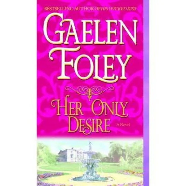 USED-Her Only Desire by Foley, Gaelen (Mass Market Paperback)