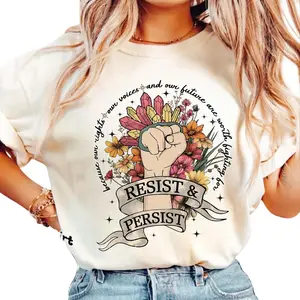 Resist and Persist Shirt - Women's T-Shirt for Women's Empowerment, Abortion Rights, and Equality - Strong Women's Wear Fabric Fit