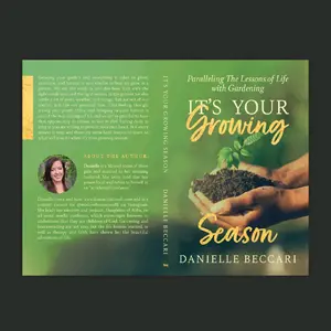 Its your growing season  by Danielle Beccari
