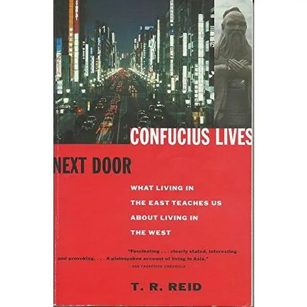 USED Book - Confucius Lives Next Door by T.R. Reid (Paperback)