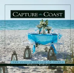 USED-Capture the Coast by Junior League of Tampa (Hardcover)