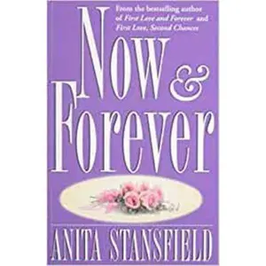 USED-Now and Forever: A Novel by Stansfield, Anita (Paperback)