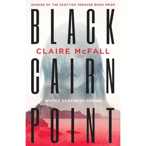 USED-Black Cairn Point: Winner of the Scottish Teenage Book Prize 2017 by McFall, Claire (Paperback)