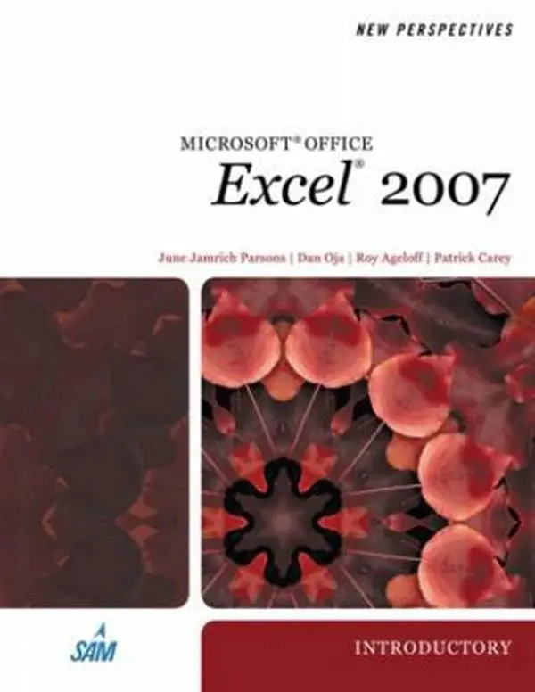 USED-New Perspectives on Microsoft Office Excel 2007, Introductory (Available Titles Skills Assessment Manager (SAM) - Office 2007) by June Jamrich Parsons (Paperback)