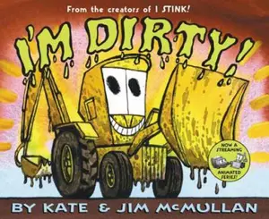 USED-I'm Dirty! by McMullan, Kate (Hardcover)