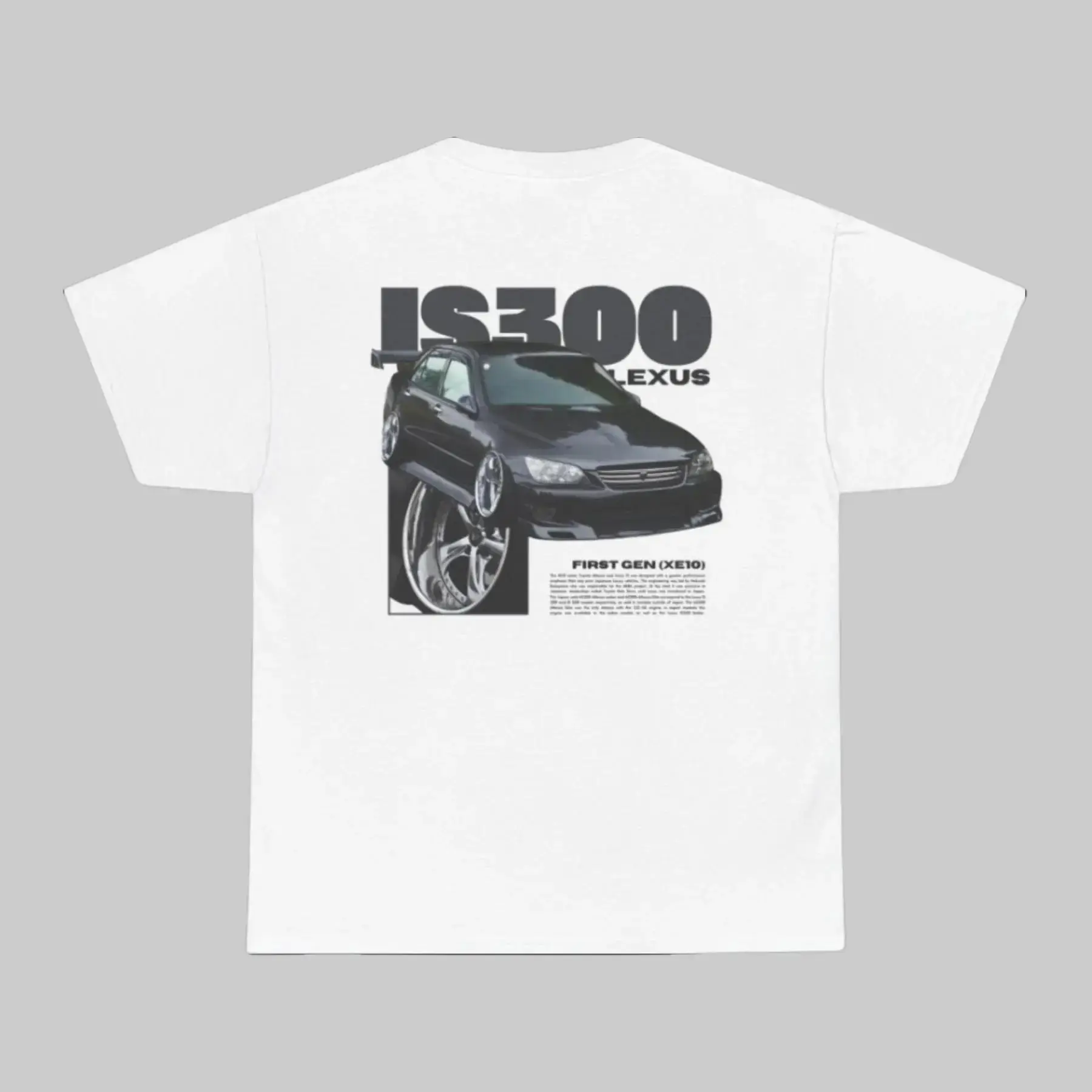 Lexus IS300 First Gen (XE10) Graphic T-Shirt Sweatshirt Hoodie 2 Sided JDM Car Enthusiast And Fans Gift