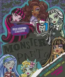 USED-Monster Party (Monster High) by Parragon Books (Hardcover)
