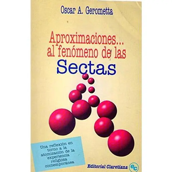 USED-APROXIMACIONES AL FENOMENO DE LAS SECTAS by Oscar A. Gerometta (Paperback)