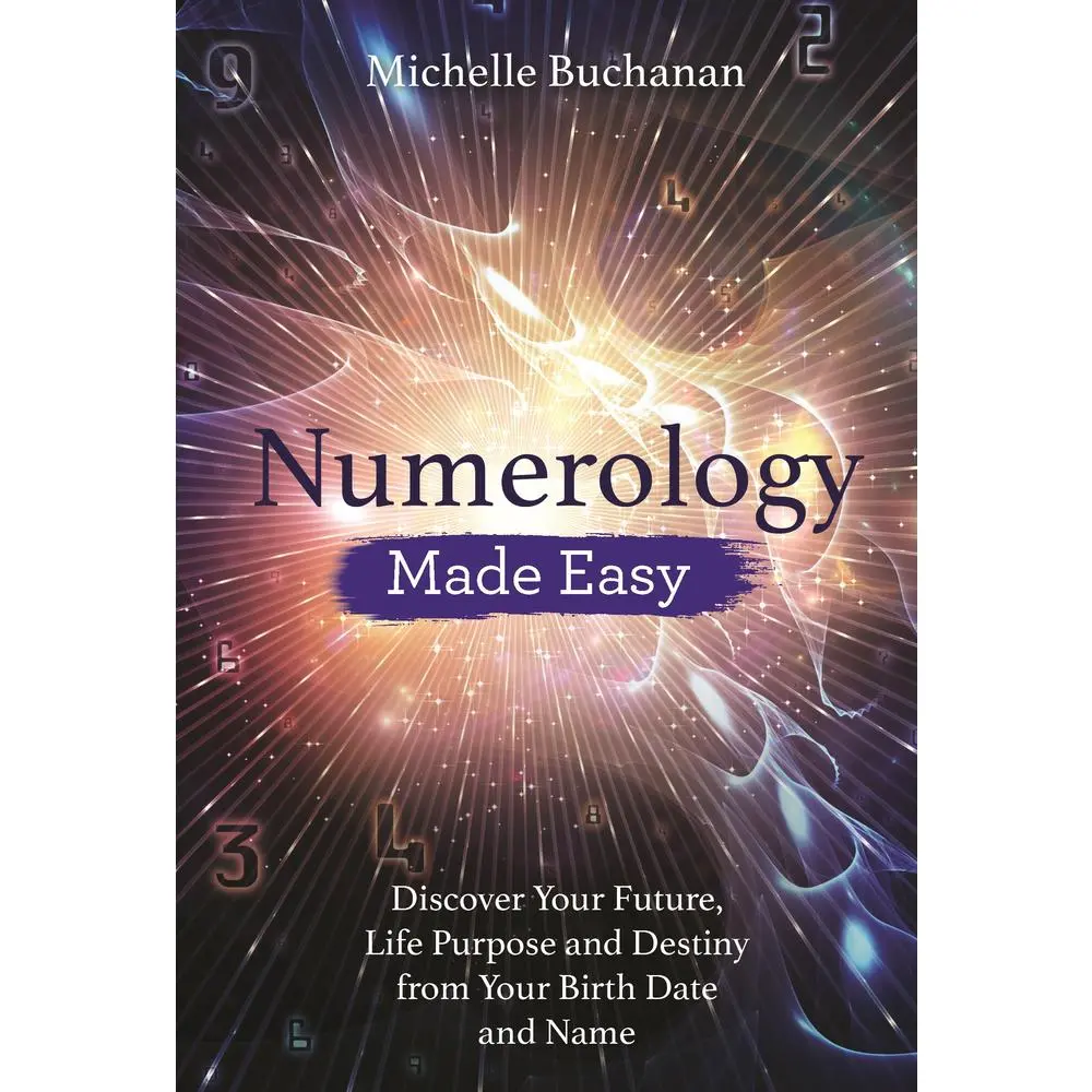 USED Book - Numerology Made Easy: Discover Your Future, Life Purpose and Destiny from Your Birth Date and Name by Buchanan, Michelle (Paperback) - english